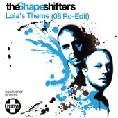 The Shapeshifters - Lola's Theme [2008 Re-Edit]
