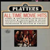 The Platters - All Time Movie Hits