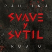 Paulina Rubio - Suave Y Sutil