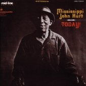 Mississippi John Hurt - Today!