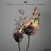 Autograf - Gravity / Dead Soon [Remixes]