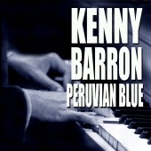 Kenny Barron - Peruvian Blue