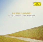 Gabrieli & Paul McCreesh - Road to Paradise