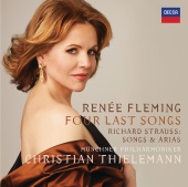 Renée Fleming & Münchner Philharmoniker & Christian Thielemann - Strauss, R.: Four Last Songs, etc.