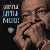 Little Walter - The Essential Little Walter