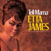 Etta James - Tell Mama: The Complete Muscle Shoals Sessions [Remastered]