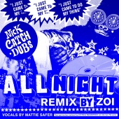 Nick Catchdubs - All Night (ZOI Remix)