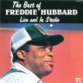 Freddie Hubbard - The Best Of Freddie Hubbard