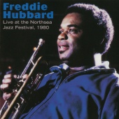 Freddie Hubbard - Live At The Northsea Jazz Festival, 1980