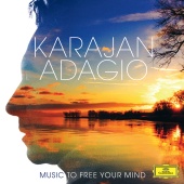 Berliner Philharmoniker & Herbert von Karajan - Karajan Adagio - Music To Free Your Mind