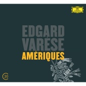 Chicago Symphony Orchestra & Pierre Boulez - Varèse: Amériques; Arcana; Déserts; Ionisation