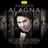 Roberto Alagna & London Orchestra & Yvan Cassar - Ma vie est un opéra
