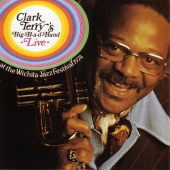 Clark Terry - Clark Terry's Big-B-A-D-Band Live! [Live]