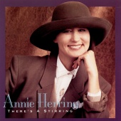 Annie Herring - There's A Stirring