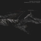 Oskar Schuster - Damascus [Solo Piano]