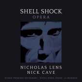 Nicholas Lens & Nick Cave & La Monnaie Symphony Orchestra & Koen Kessels - Lens: Shell Shock