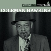Coleman Hawkins - Prestige Profiles