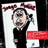 Jorge Muñiz - Las Canciones Que Mi Papa No Me Enseño