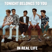In Real Life - Tonight Belongs to You