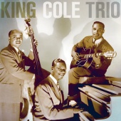Nat King Cole Trio - The Nat King Cole Trio - The Complete Capitol Transcription Sessions