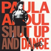 Paula Abdul - Shut Up And Dance [The Dance Mixes]