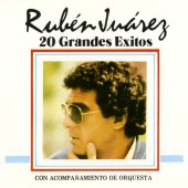 Ruben Juarez - 20 Grandes Exitos
