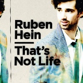 Ruben Hein - That's Not Life