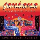 Santana - Sacred Fire: Santana Live In South America