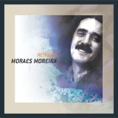 Moraes Moreira - Retratos
