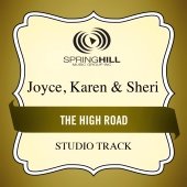 Joyce, Karen & Sheri - The High Road