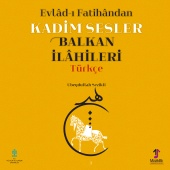 Ubeydullah Sezikli - Evlâd-ı Fatihândan Kadim Sesler Balkan İlâhileri, Vol.1