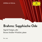 Sigrid Onégin & Bruno Seidler-Winkler - Brahms: 4. Sapphische Ode, Op. 94