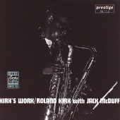 Roland Kirk - Kirk's Work feat. Jack McDuff