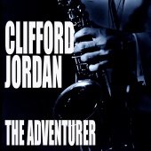 Clifford Jordan - The Adventurer