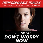 Britt Nicole - Don't Worry Now (Performance Tracks) - EP