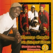 Thomas Chauke & Shinyori Sisters - Shimatsatsa No.23 Shimovana