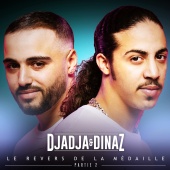 Djadja & Dinaz - Le revers de la médaille - partie 2