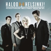 Haloo Helsinki! - Helsingistä Maailman Toiselle Puolen – Parhaat 2007-2012