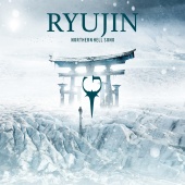 RYUJIN - Northern Hell Song