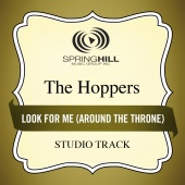 The Hoppers - Look For Me (Around The Throne)