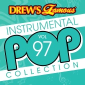 The Hit Crew - Drew's Famous Instrumental Pop Collection [Vol. 97]