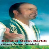 Dengbej Metin Barlık - Kürtçe Seçme Şarkılar