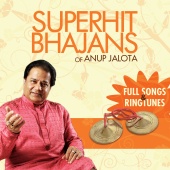 Anup Jalota - Superhit Bhajans Of Anup Jalota - Full Songs And Ringtunes