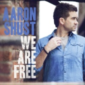 Aaron Shust - We Are Free [Radio Edit]