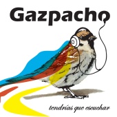 Gazpacho - Tendrías Que Escuchar