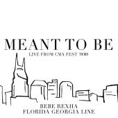 Florida Georgia Line & Bebe Rexha - Meant To Be [Live From CMA Fest 2018]