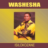 Washesha - Isilokozane