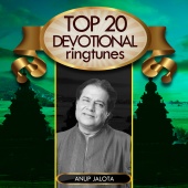 Anup Jalota - Top 20 Devotional Ringtunes - Anup Jalota