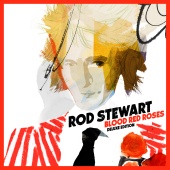 Rod Stewart - Blood Red Roses [Deluxe Version]