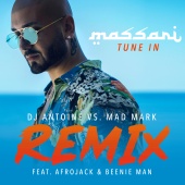 Massari - Tune In (feat. AFROJACK, Beenie Man) [DJ Antoine vs. Mad Mark Remix]